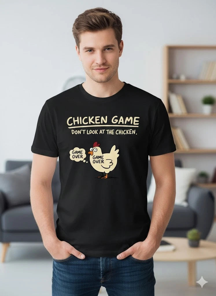 Funny Chicken T-Shirt - Don't Look At The Chicken Game - Humorous Chicken Fight