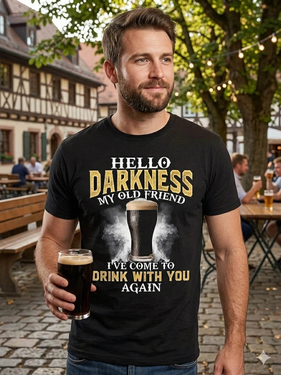 Men's Hello Darkness My Old Friend Beer T-Shirt Funny Quote Tee