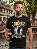 Men's Hello Darkness My Old Friend Beer T-Shirt Funny Quote Tee