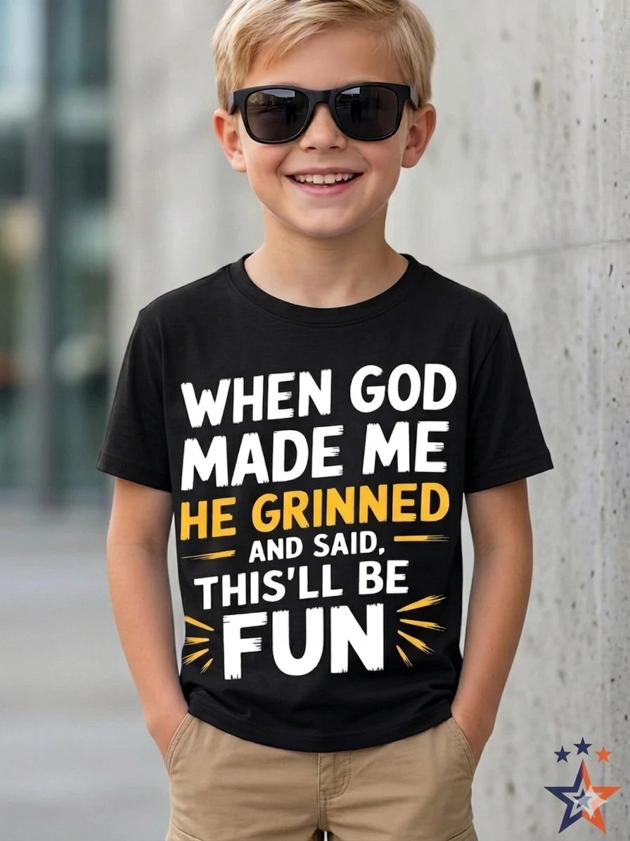 Boys When God Created Me Funny Quote Graphic T-Shirt Summer Tee